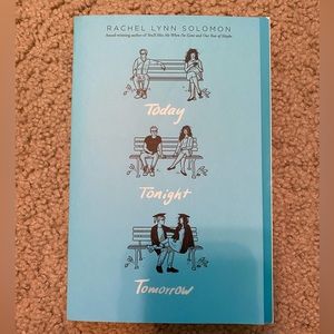 Today Tonight Tomorrow by Rachel Lynn Solomon